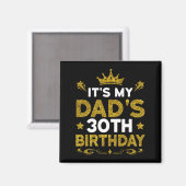Het is de 30e verjaardag van mijn vader Gefelicite Magneet (Voorkant / Achterkant)