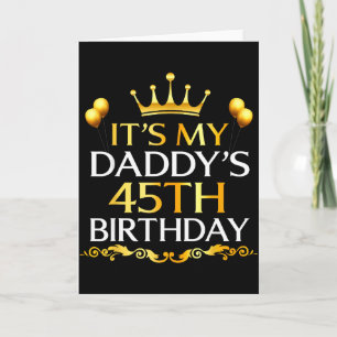 Het is de 45e verjaardag van mijn papa Gefelicitee Kaart
