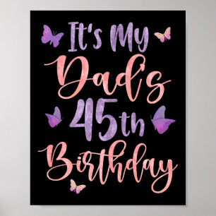Het is de 45e verjaardag van mijn vader Vlinder Ge Poster