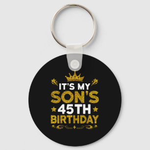 Het is de 45e verjaardag van mijn zoon Gefelicitee Sleutelhanger