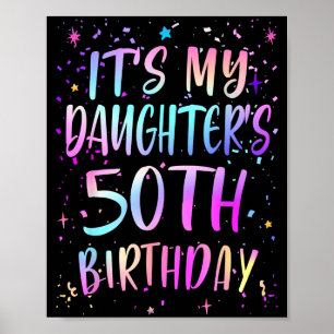 Het is de 50e verjaardag van mijn dochter Kleurrij Poster