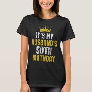 Het is de 50ste verjaardag van mijn man, 1973, 50 t-shirt