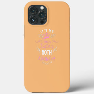 Het is de 50ste verjaardag van mijn tweelingzus Ge iPhone 13 Pro Max Hoesje