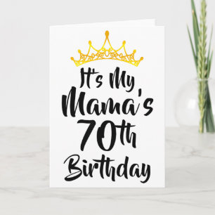 Het is de 70ste verjaardag van mijn mama Kroon gel Kaart