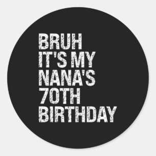 Het is de 70ste verjaardag van mijn oma, koningin ronde sticker