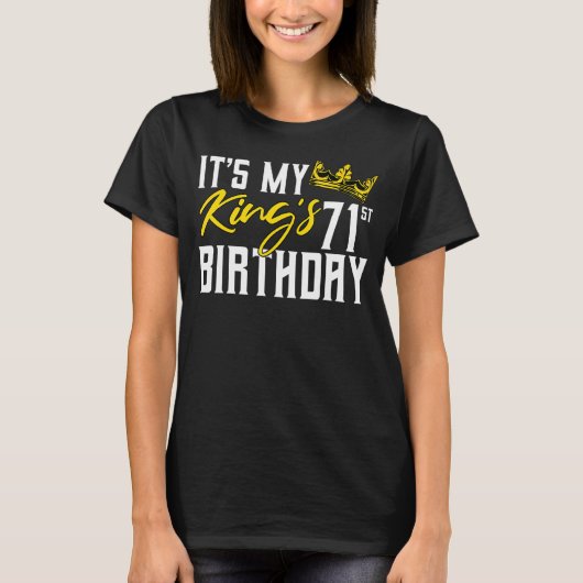 Het is de 71ste verjaardag van mijn koning. t-shirt (Voorkant)