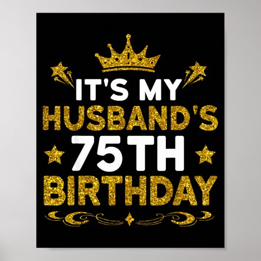 Het is de 75e verjaardag van mijn man Gefeliciteer Poster (Voorkant)