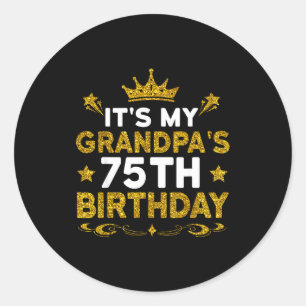 Het is de 75e verjaardag van mijn opa Gefeliciteer Ronde Sticker