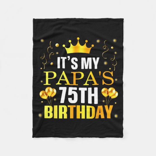 Het is de 75e verjaardag van mijn papa Gefelicitee Fleece Deken (Voorkant)