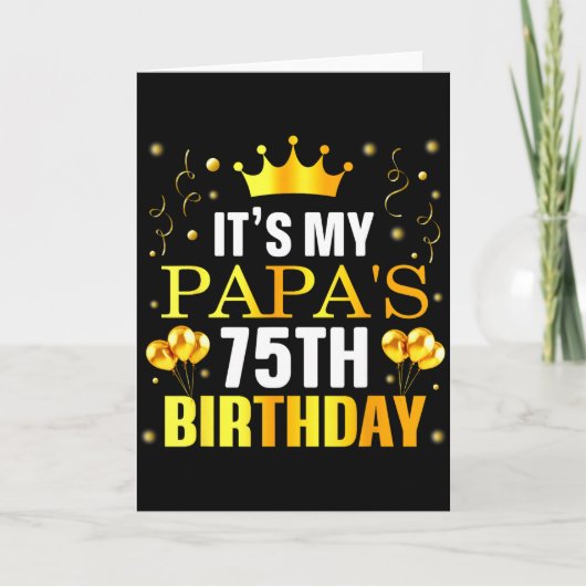 Het is de 75e verjaardag van mijn papa Gefelicitee Kaart (Voorkant)