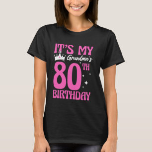 Het is de 80ste verjaardag van mijn oma 80 jaar ou t-shirt