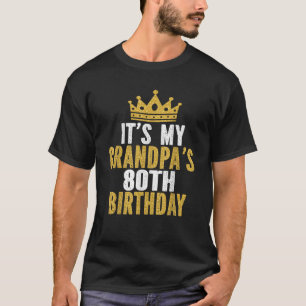 Het is de 80ste verjaardag van mijn opa 80-jarige t-shirt
