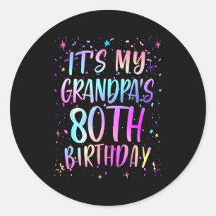 Het is de 80ste verjaardag van mijn opa Kleurrijke Ronde Sticker