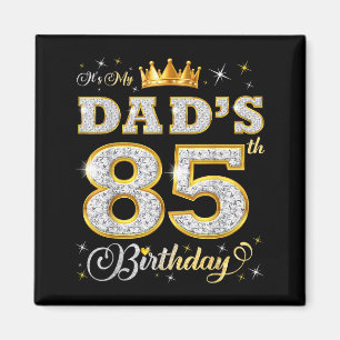Het is de 85e verjaardag van mijn vader 85 jaar ou magneet