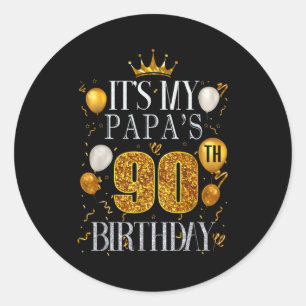 Het is de 90ste verjaardag van mijn papa Gefelicit Ronde Sticker