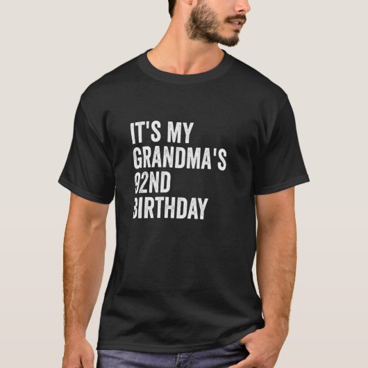 Het is de 92ste verjaardag van mijn oma t-shirt (Voorkant)