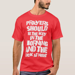 Het is de bedoeling dat de gebeden 's ochtends en t-shirt