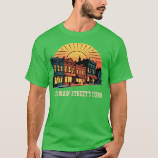 Het is de beurt aan Main Street T-shirt