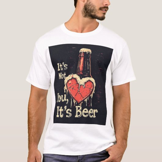 Het is de Bier, niet jij 🍺 T-shirt (Voorkant)