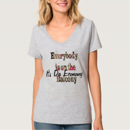 Het is de economie Iedereen op de Balcony TShirt