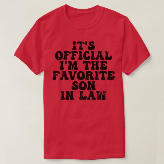 Het is de favoriete zoon in de wet t-shirt (Design voorkant)