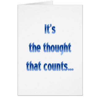 Het is de gedachte die telt...