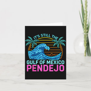 Het Is De Golf Van Mexico Pendejo Beach Grappig Sp Kaart