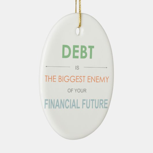 Het is de grootste vijand die Dave Ramsey citeert Keramisch Ornament (Rechts)