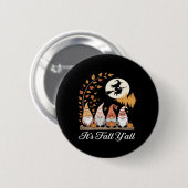 Het is de Herfst Y’all Gnomes Autumn Herfst Ronde Button 5,7 Cm (Voorkant /achterkant)
