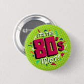 Het is de jaren 80! Oingo Boingo-badge Ronde Button 5,7 Cm (Voorkant /achterkant)