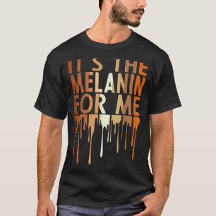 Het is de Melanin voor mij Melanated Black History T-shirt