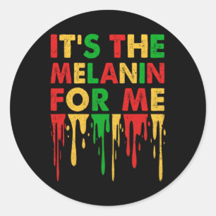 Het is de melanine voor mij Melanated Black Histor Ronde Sticker