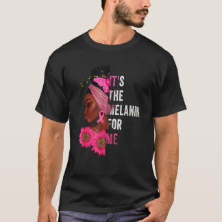 Het is de Melanine voor mij Melanine Black History T-shirt