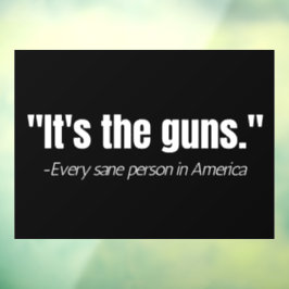 Het is de Pistolen Anti-Pistool Violence Quote Raamsticker