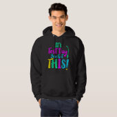 Het is de testdag dat je deze testdag hebt. hoodie (Voorkant volledig)