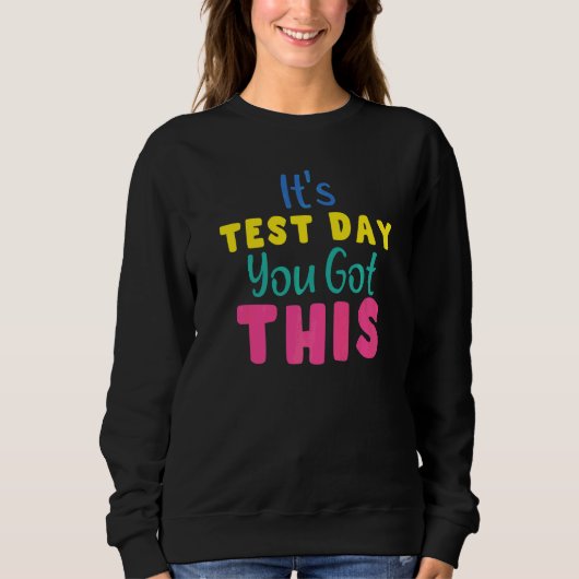 Het is de testdag dat je deze testdag leraar hebt trui (Voorkant)