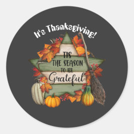 Het Is De Tijd Om Dankbaar Te Zijn Sticker