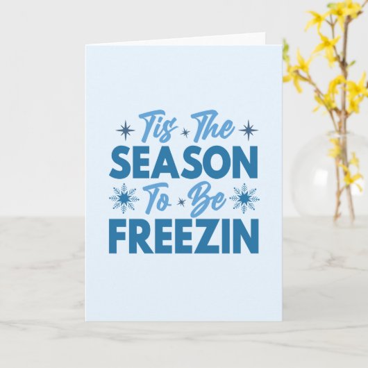 Het is de tijd om te bevriezen - Winterpret Kaart (Gele Bloem)