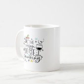 Het Is De Tijd Om Te Drinken Koffiemok (Voorkant links)