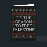 Het Is De Tijd Om Vrij Palestina Groep Matching Ug Kaart<br><div class="desc">Het Is De Tijd Om Vrij Palestina Groep Matching Ugly Xmas</div>