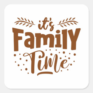 Het is de tijd van de familie vierkante sticker
