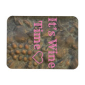 "Het is de Tijd van de Wijn" Magnet Magneet (Horizontaal)