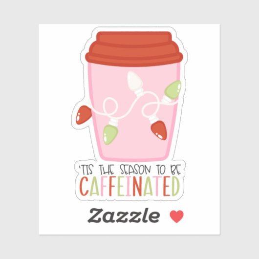 Het is de tijd van het jaar om vol cafeïne te zitt sticker (Vel)
