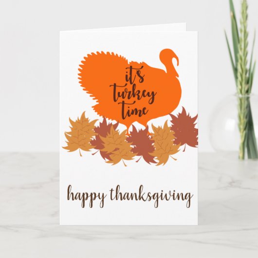 Het is de tijd van Turkije - Happy Thanksgiving Kaart (Voorkant)