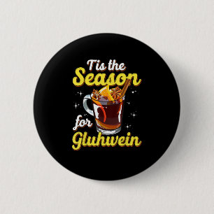 Het Is De Tijd Voor Gluhwein Gekruide Wijn Ronde Button 5,7 Cm