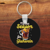 Het Is De Tijd Voor Gluhwein Gekruide Wijn Sleutelhanger (Voorkant)