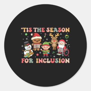 Het Is De Tijd Voor Inclusie Kerstmis Sped Leraar Ronde Sticker