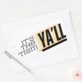 Het is de 'Tism Ya'll Rechthoekige Sticker (Envelop)
