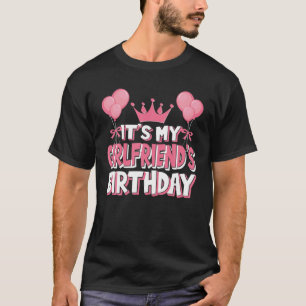 Het is de verjaardag van mijn Vriendin T-shirt