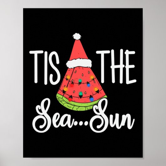 Het is de Zee Zon Watermeloen Kerstmis In Juli Zom Poster (Voorkant)